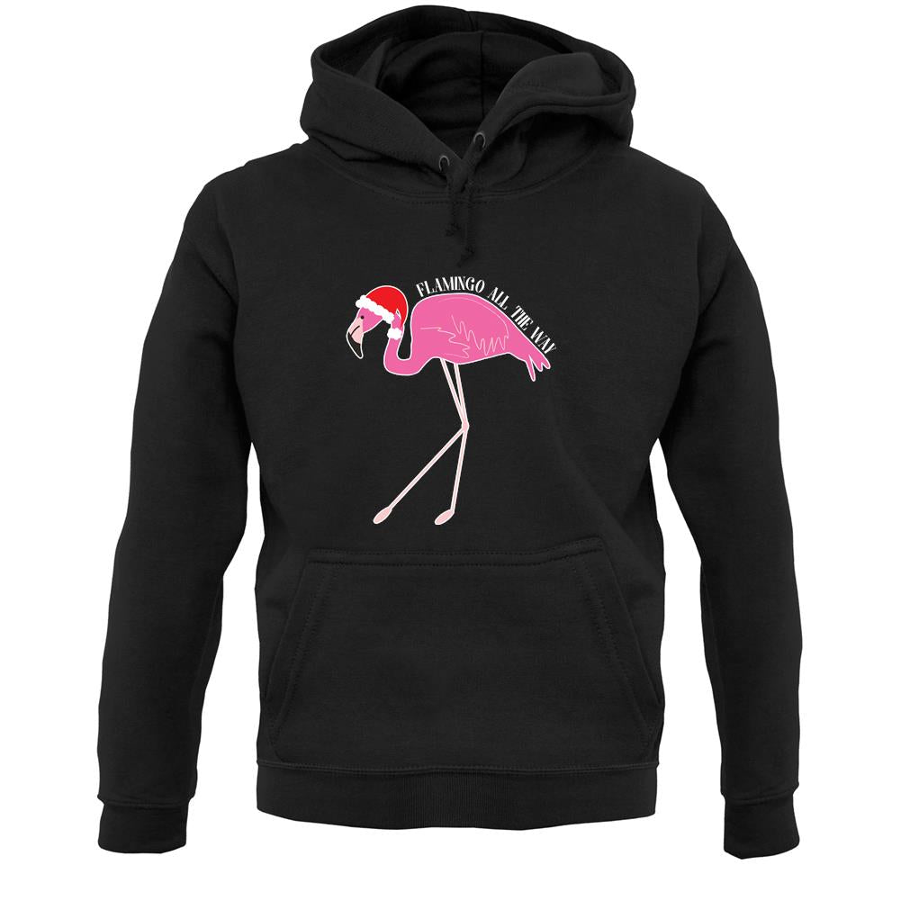 Flamingo All The Way Unisex Hoodie