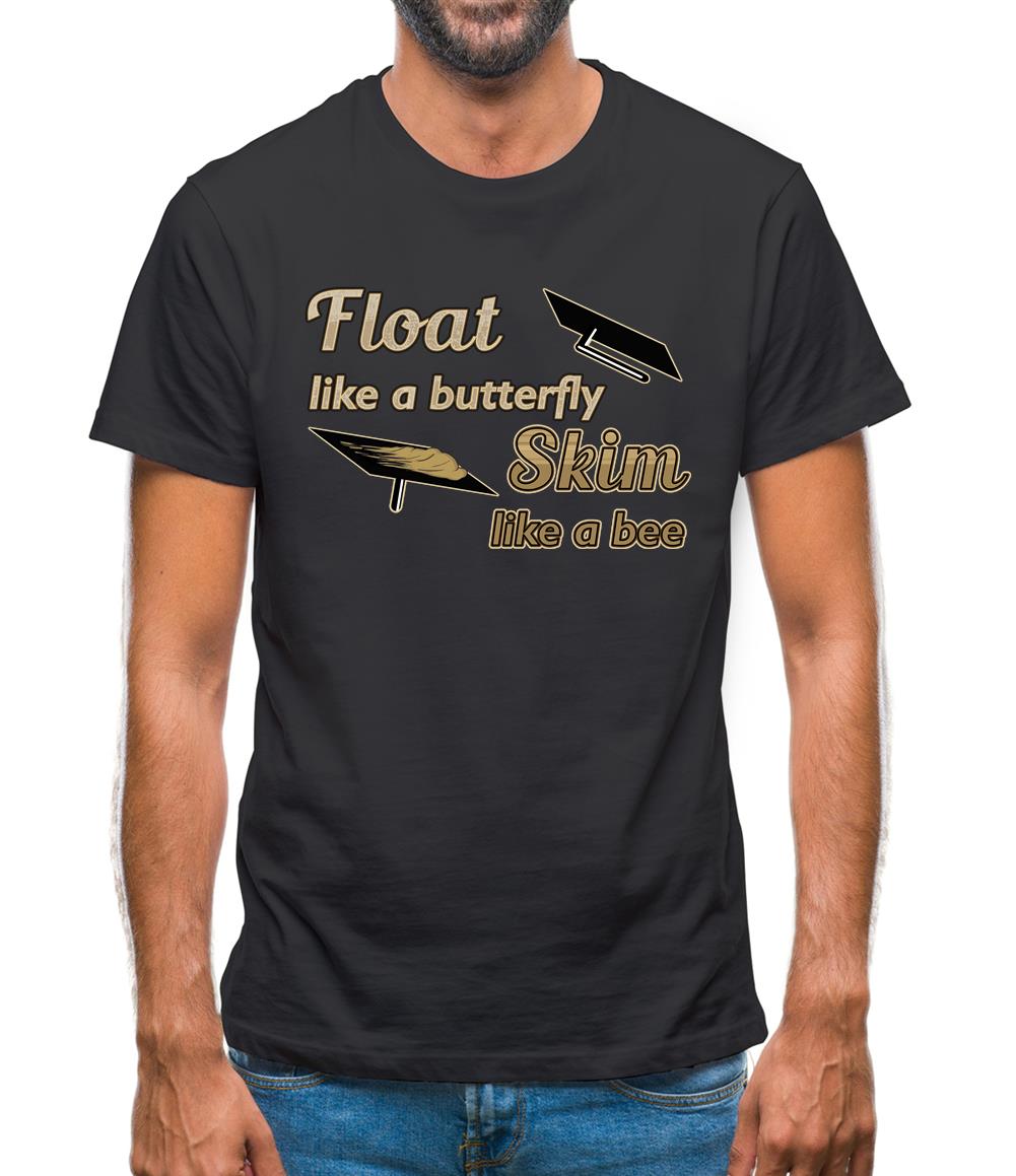 Float Like A Butterfly Skim Like A Bee Mens T-Shirt