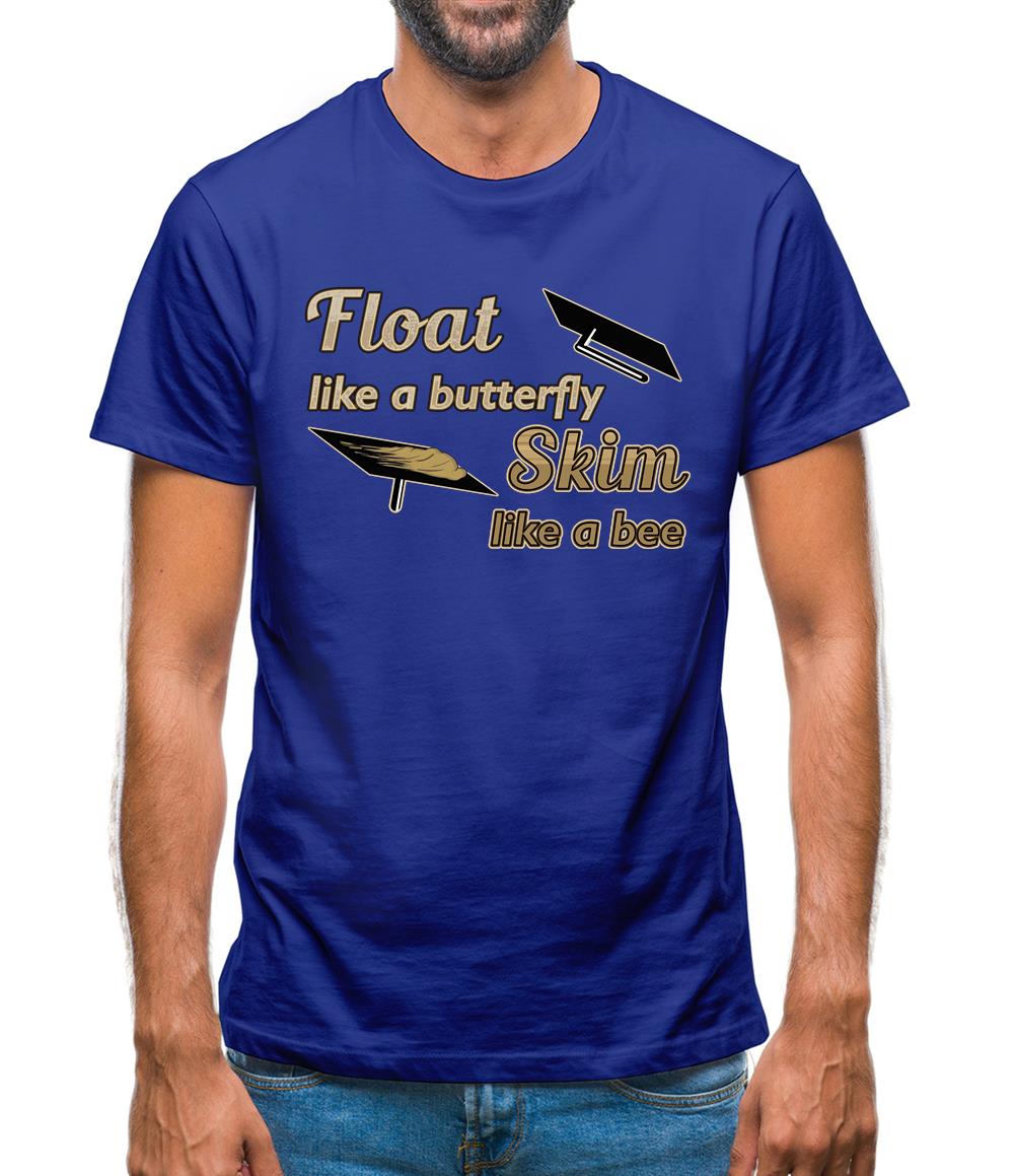 Float Like A Butterfly Skim Like A Bee Mens T-Shirt