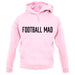 Football Mad unisex hoodie