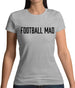 Football Mad Womens T-Shirt