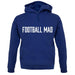 Football Mad unisex hoodie