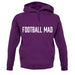 Football Mad unisex hoodie