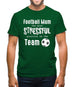 Football Mum the most stressful position Mens T-Shirt