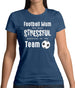 Football Mum the most stressful position Womens T-Shirt