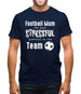 Football Mum the most stressful position Mens T-Shirt