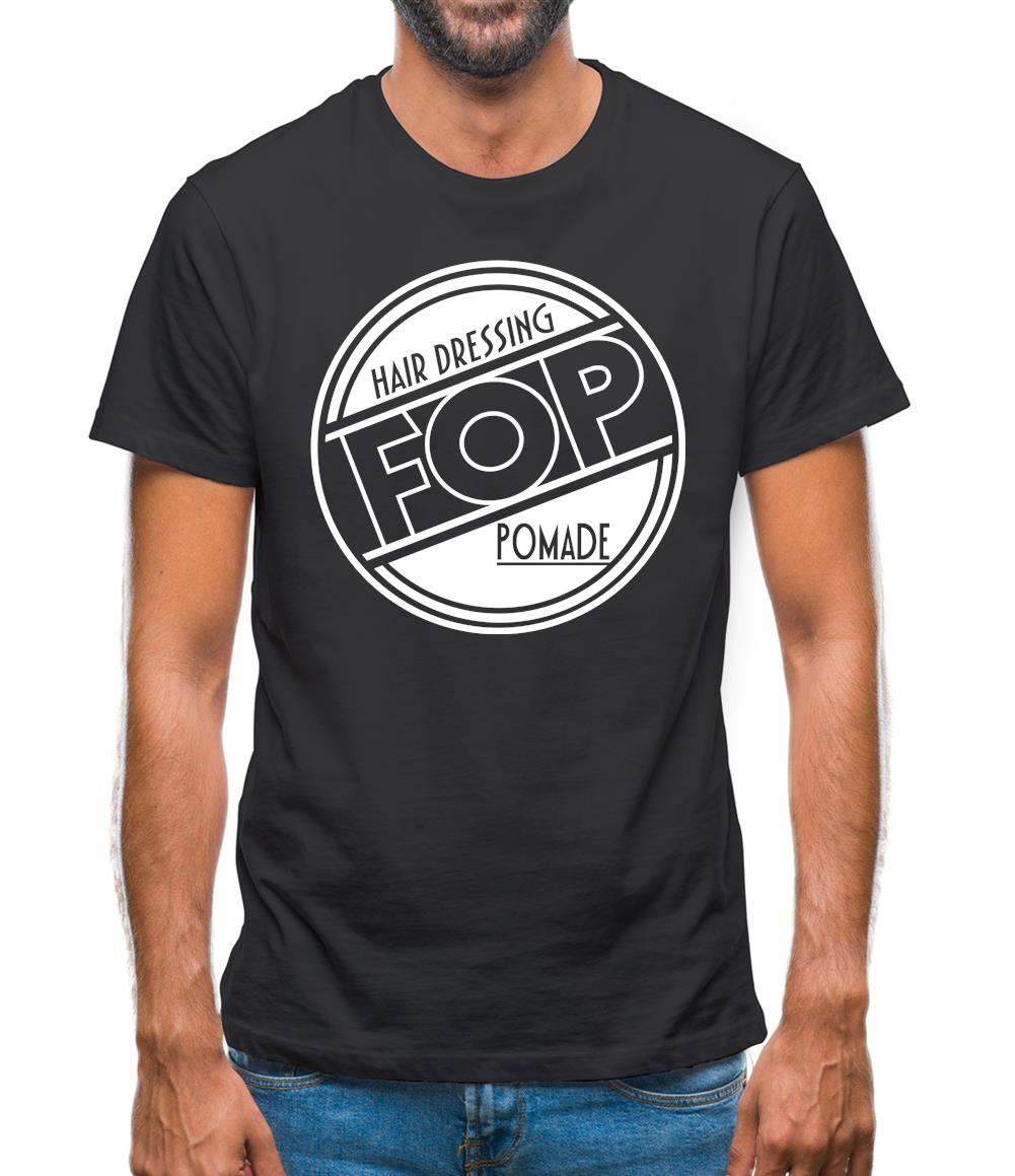 Fop Hair Dressing Pomade Mens T-Shirt