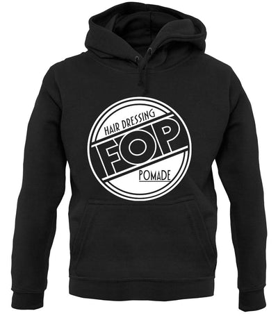 Fop Hair Dressing Pomade unisex hoodie