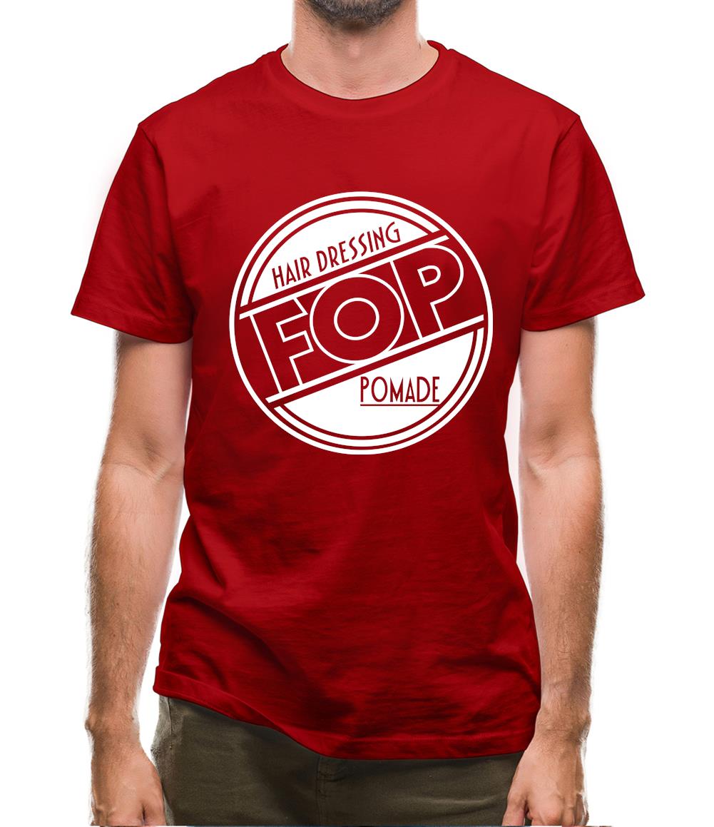 Fop Hair Dressing Pomade Mens T-Shirt