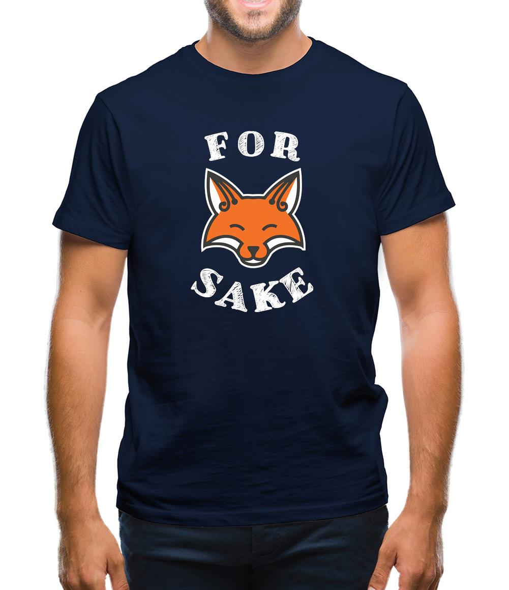 For Fox Sake Mens T-Shirt