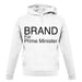 Brand For Prime Minister unisex hoodie