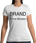 Brand For Prime Minister Womens T-Shirt