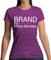 Brand For Prime Minister Womens T-Shirt