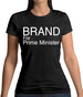 Brand For Prime Minister Womens T-Shirt