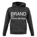 Brand For Prime Minister unisex hoodie