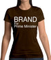 Brand For Prime Minister Womens T-Shirt