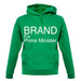 Brand For Prime Minister unisex hoodie