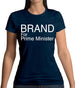 Brand For Prime Minister Womens T-Shirt