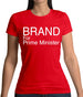 Brand For Prime Minister Womens T-Shirt
