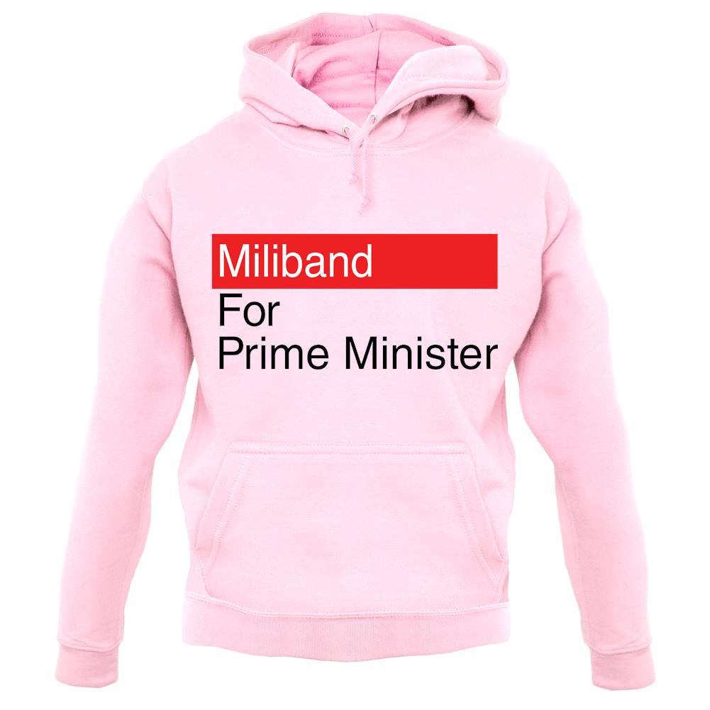 Miliband For Prime Minister unisex hoodie