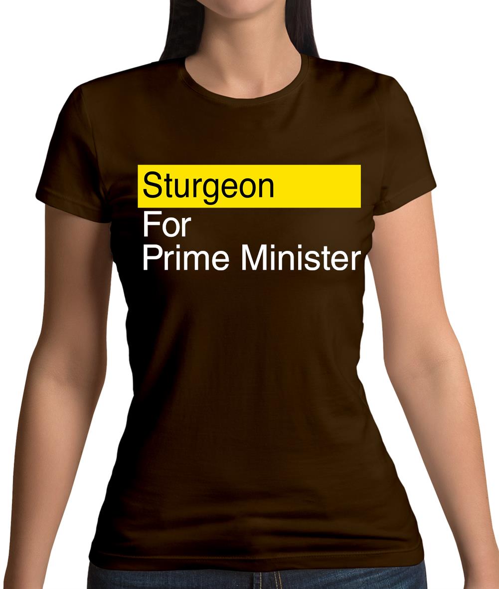 Sturgeon For Prime Minister Womens T-Shirt