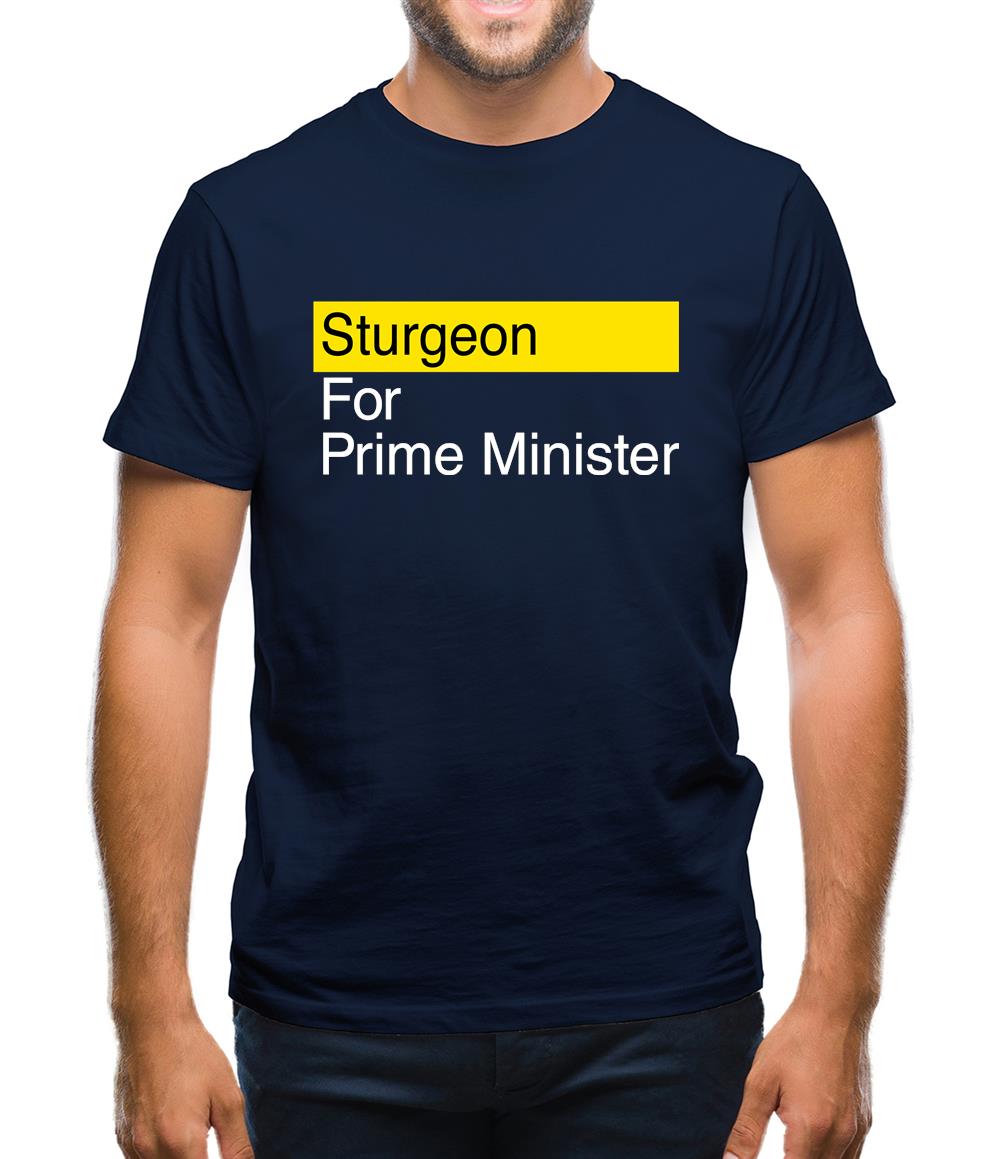 Sturgeon For Prime Minister Mens T-Shirt