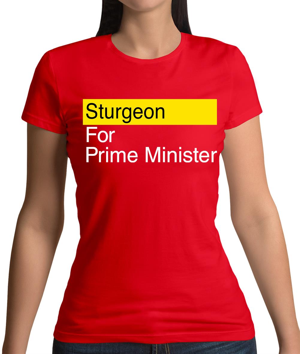 Sturgeon For Prime Minister Womens T-Shirt