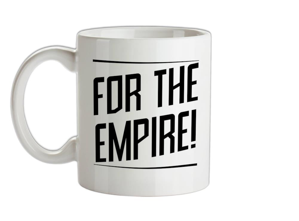 For The Empire Ceramic Mug