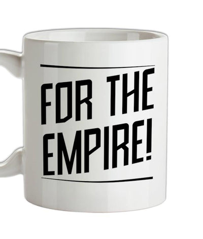 For The Empire Ceramic Mug