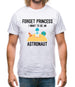 Forget Princess Astronaut Mens T-Shirt