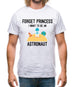 Forget Princess Astronaut Mens T-Shirt