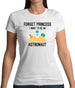 Forget Princess Astronaut Womens T-Shirt