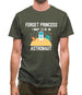 Forget Princess Astronaut Mens T-Shirt