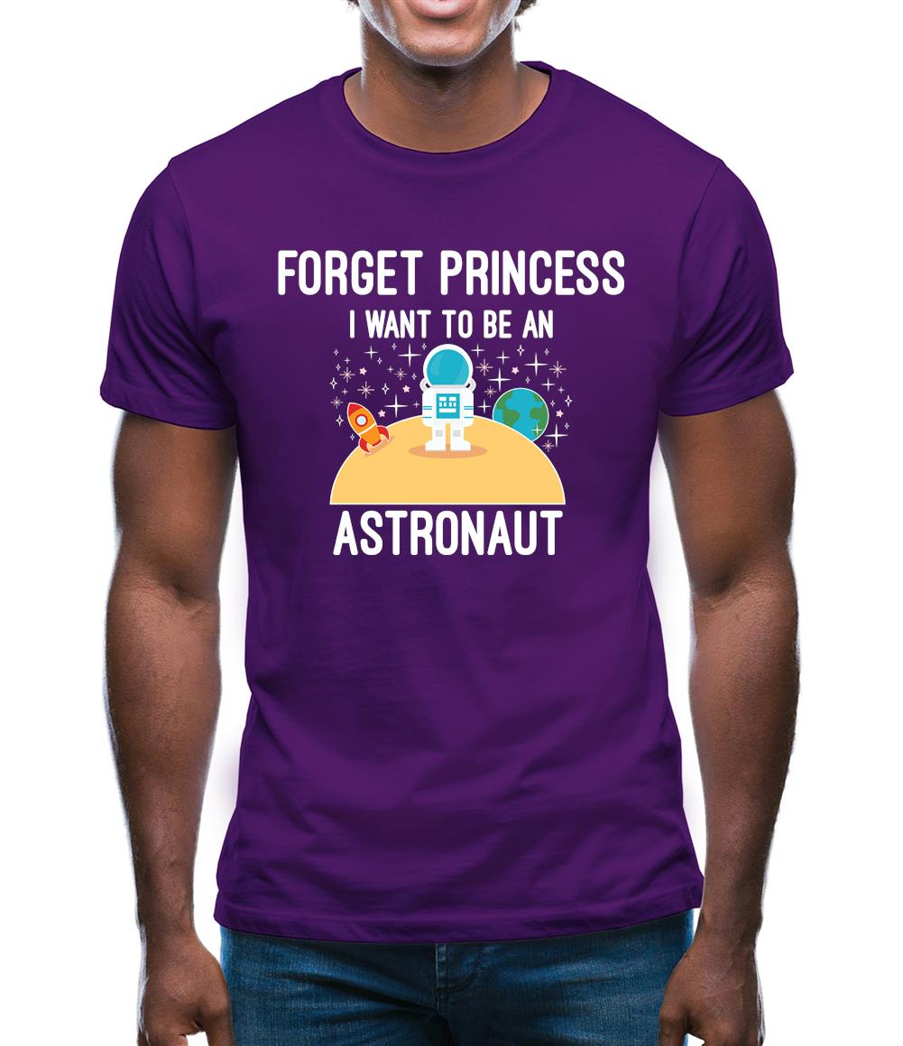 Forget Princess Astronaut Mens T-Shirt