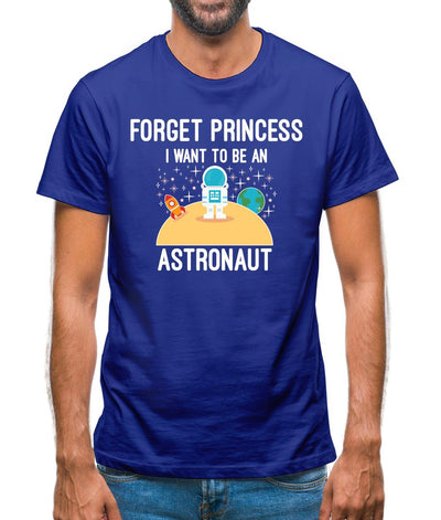 Forget Princess Astronaut Mens T-Shirt