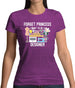 Forget Princess Designer Womens T-Shirt