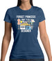 Forget Princess Designer Womens T-Shirt