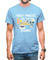 Forget Princess Designer Mens T-Shirt