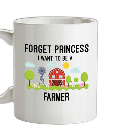 Forget Princess Farmer Ceramic Mug