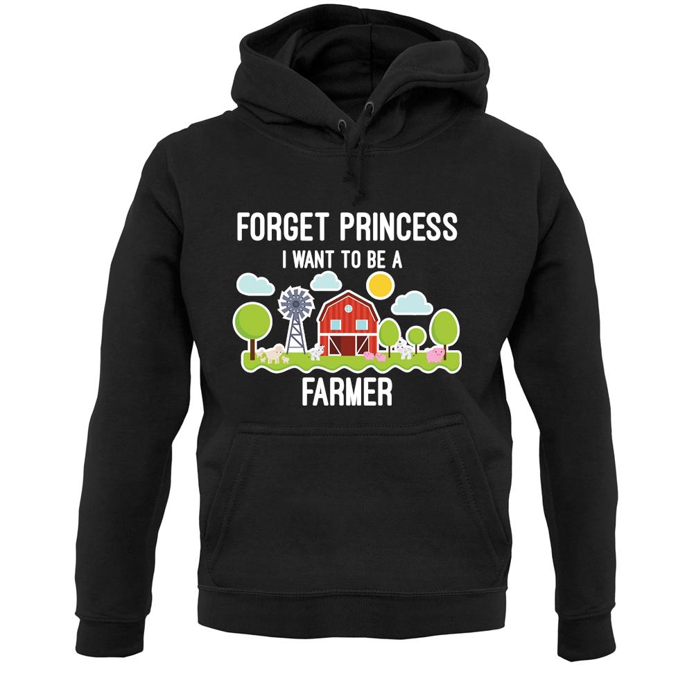 Forget Princess Farmer Unisex Hoodie