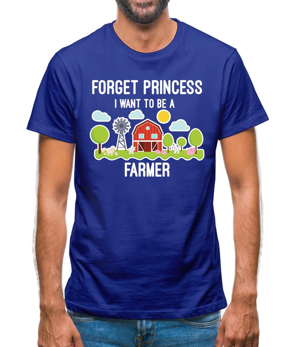 Forget Princess Farmer Mens T-Shirt