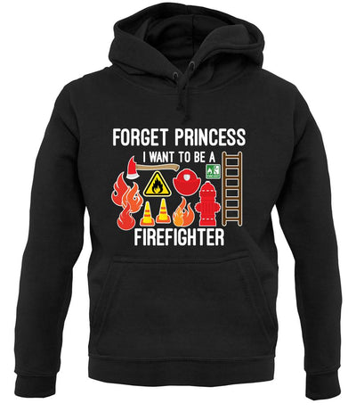 Forget Princess Firefighter unisex hoodie