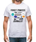 Forget Princess Journalist Mens T-Shirt