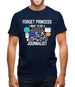 Forget Princess Journalist Mens T-Shirt