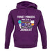 Forget Princess Journalist unisex hoodie