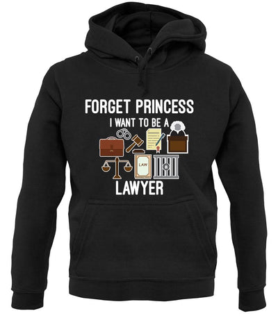 Forget Princess Lawyer unisex hoodie