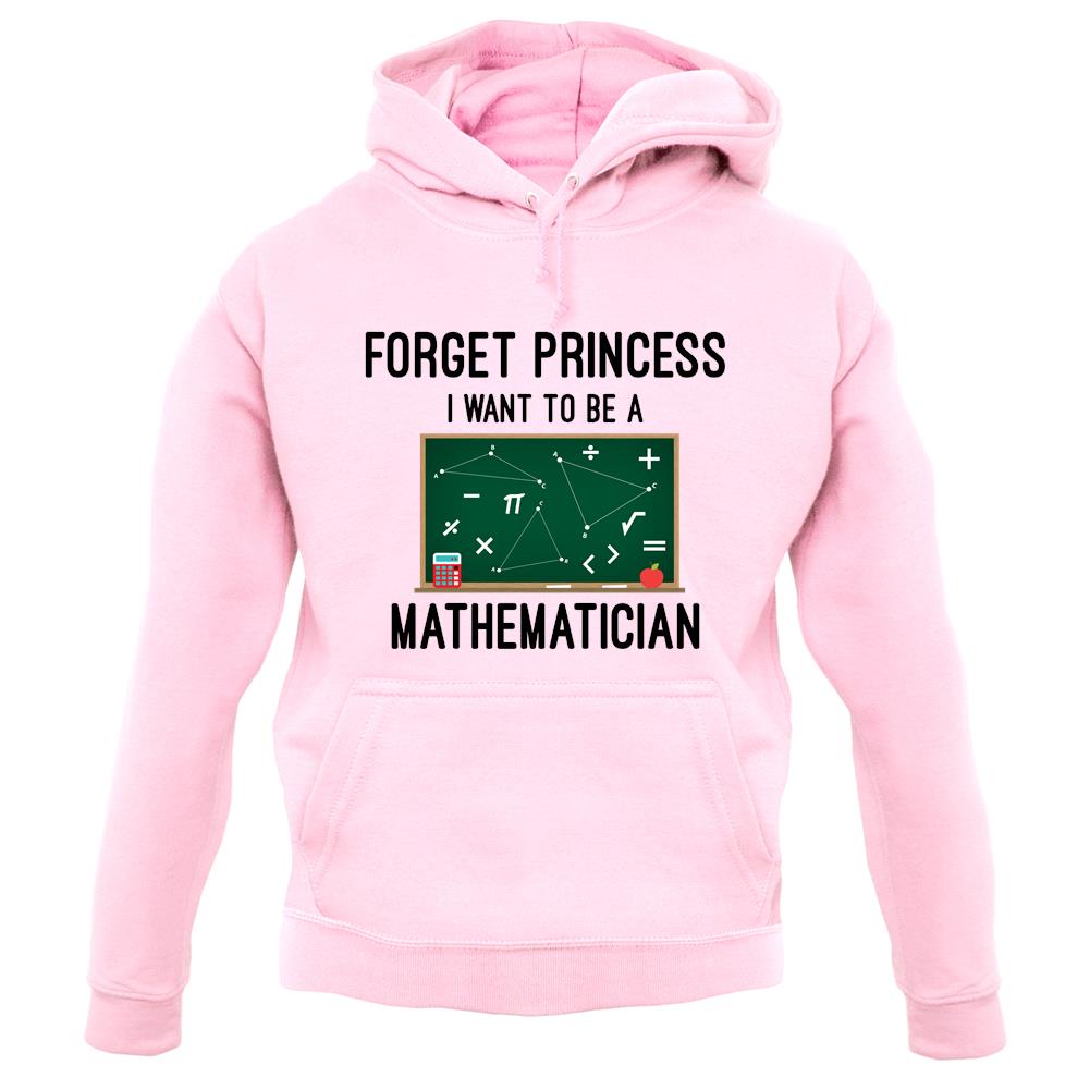 Forget Princess Maths unisex hoodie