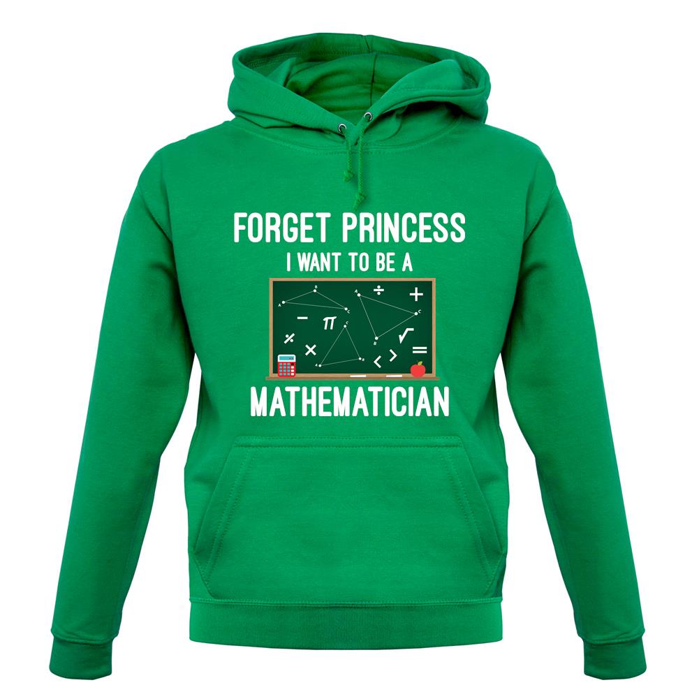 Forget Princess Maths unisex hoodie