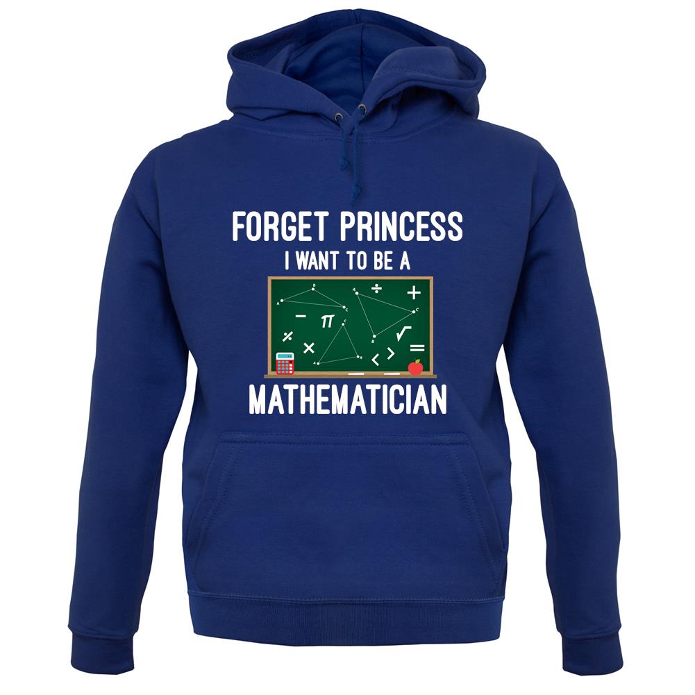 Forget Princess Maths unisex hoodie