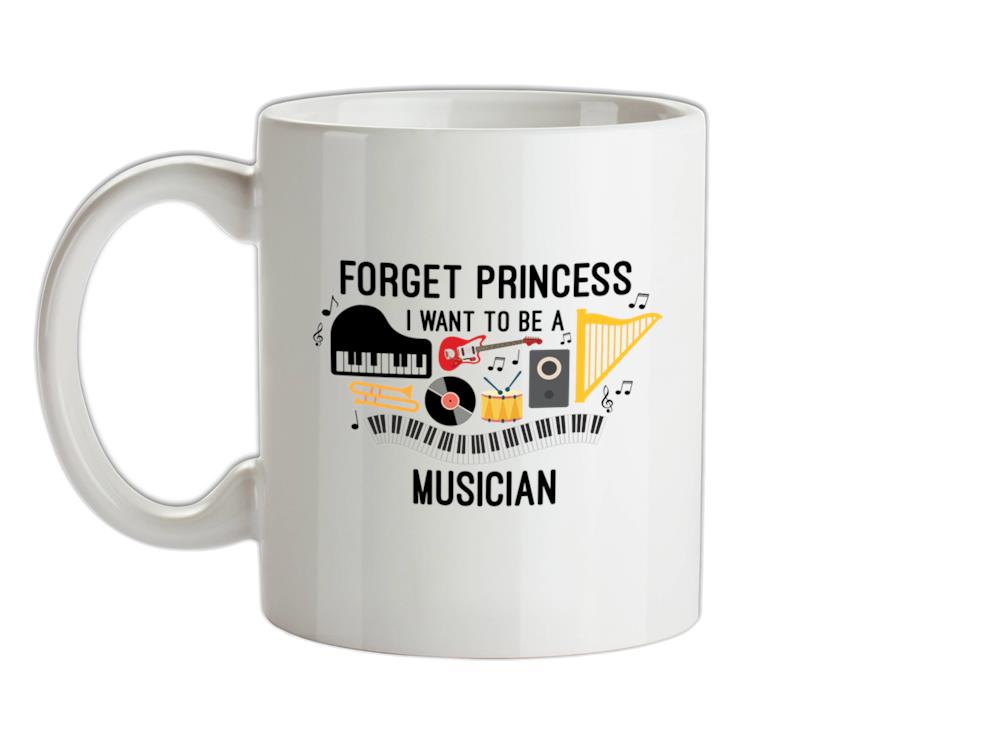 Forget Princess Musician Ceramic Mug